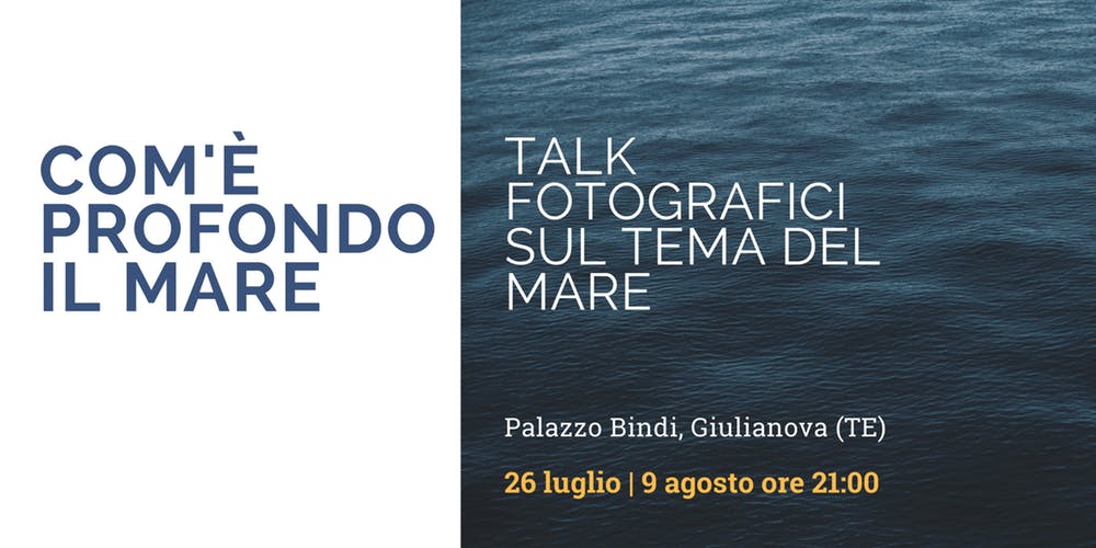 Giulianova&Palazzo Bindi. “Com’è Profondo il Mare”: arriva il Talk fotografico di Emanuela Amadio