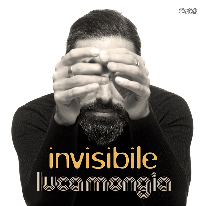 Musica. “Invisibile”, il nuovo singolo di Luca Mongia. Da oggi sulle piattaforme digitali