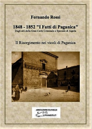 Libri&Editoria. “I Fatti di Paganica 1848-1852”, il nuovo libro di Fernando Rossi. Nota di Goffredo Palmerini