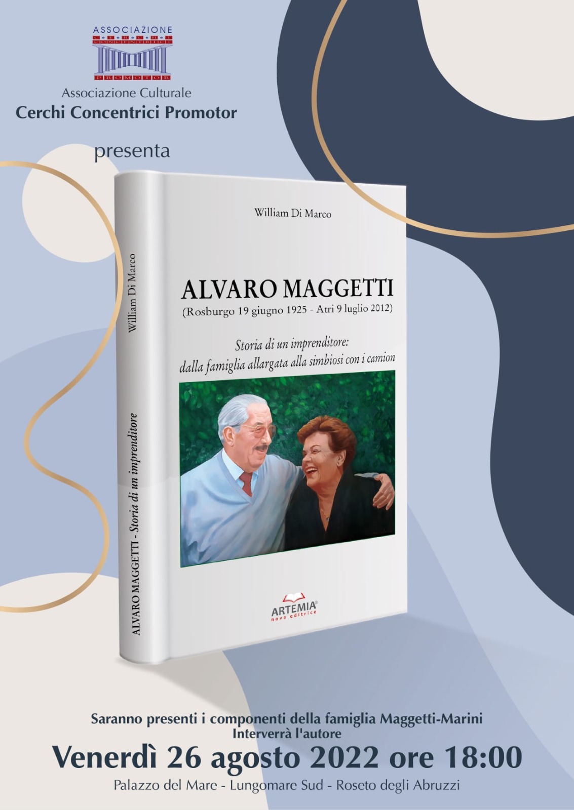 Libri&Editoria. Presentazione dell’ultimo libro di William Di Marco, ” Alvaro Maggetti. Storia di un imprenditore”