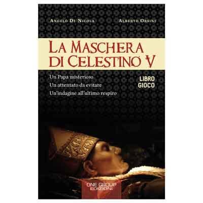Libri&Editoria.”La Maschera di Celestino V”, il “librogame” di De Nicola-Orsini si presenta a L’Aquila e Teramo