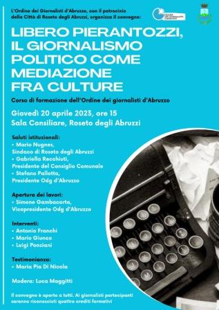 Roseto. Convegno su Libero Pierantozzi politico, giornalista e intellettuale( 20 aprile 0re 15)