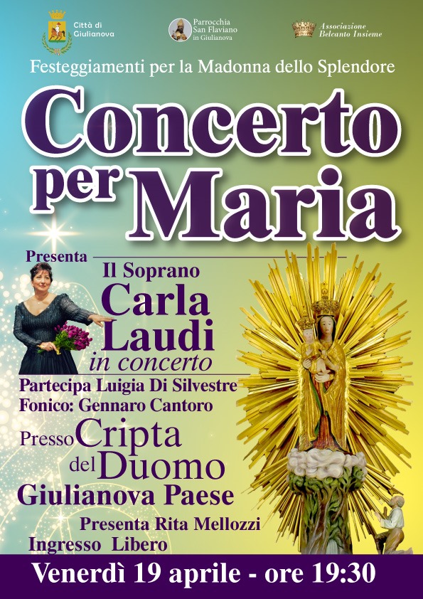 Giulianova. Il Soprano Carla Laudi in “Concerto per Maria”: Cripta del Duomo di San Flaviano